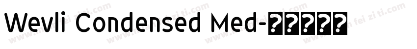 Wevli Condensed Med字体转换